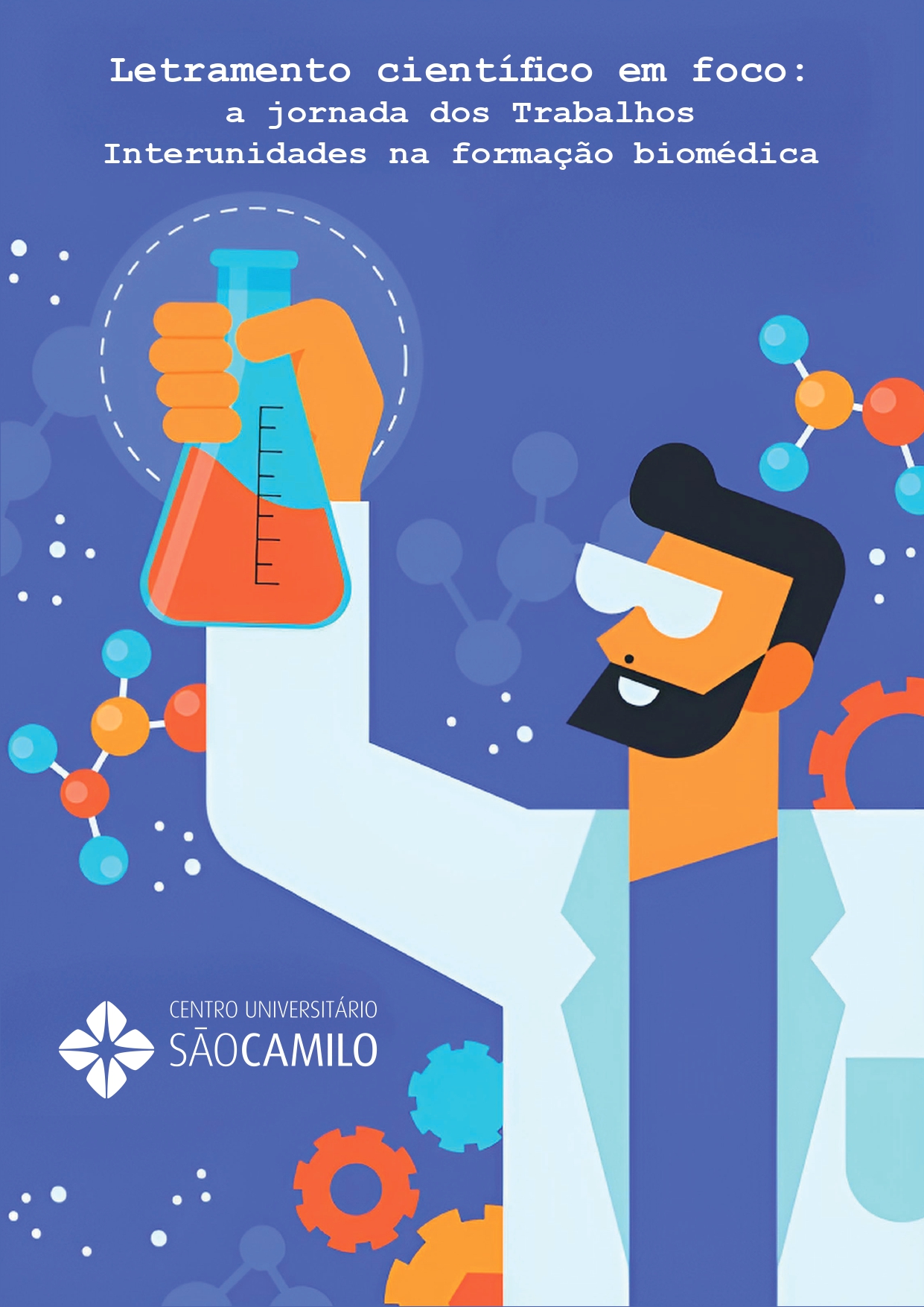 Capa do e-book "Letramento científico em foco a jornada dos Trabalhos Interunidades na formação biomédica"