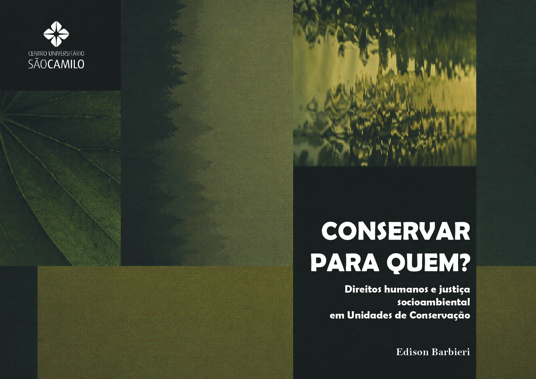 Capa do e-book "Conservar para quem Direitos humanos e justiça socioambiental em Unidades de Conservação"