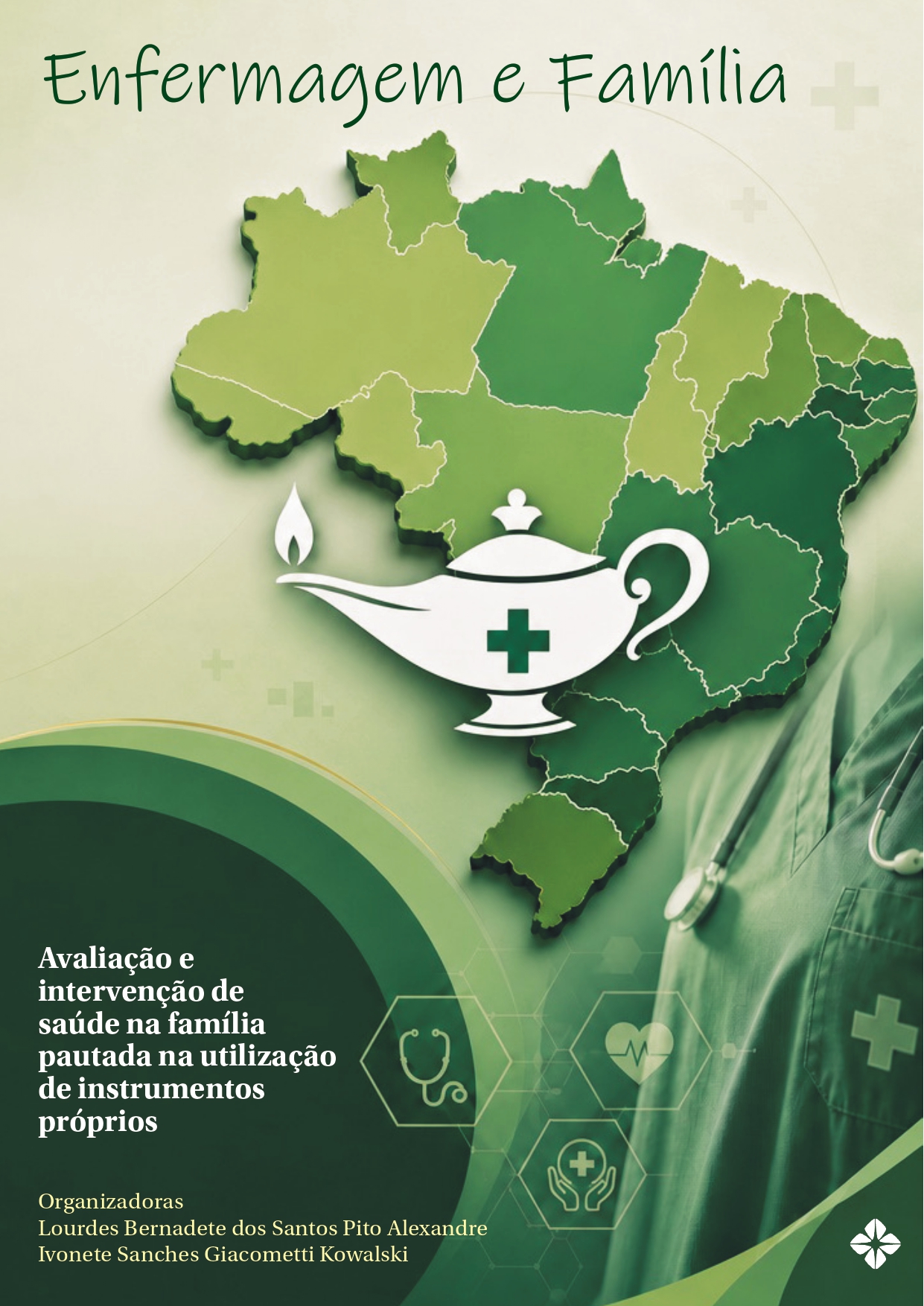 Capa do e-book "Enfermagem e Família: avaliação e intervenção de saúde na família pautada na utilização de instrumentos próprios"