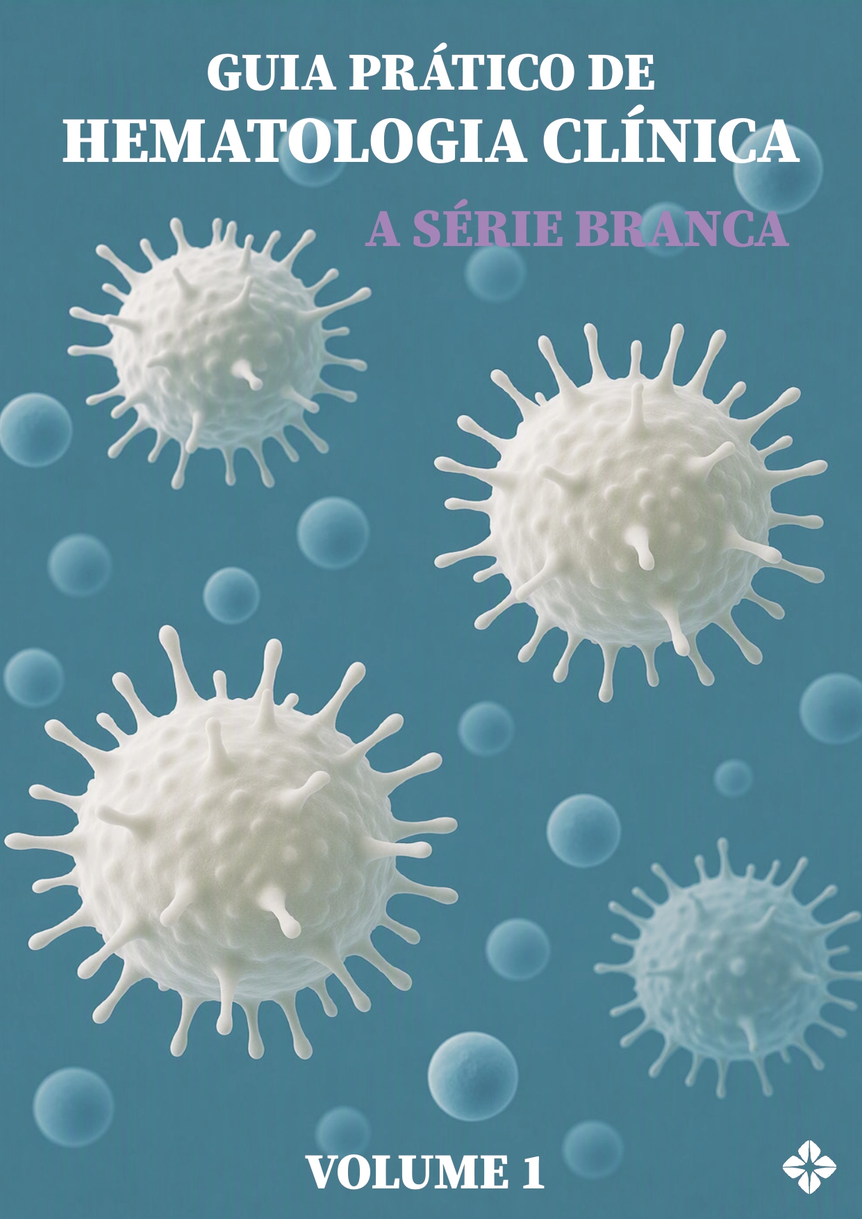 Capa do e-book "Guia prático de hematologia clínica - Vol. 1"