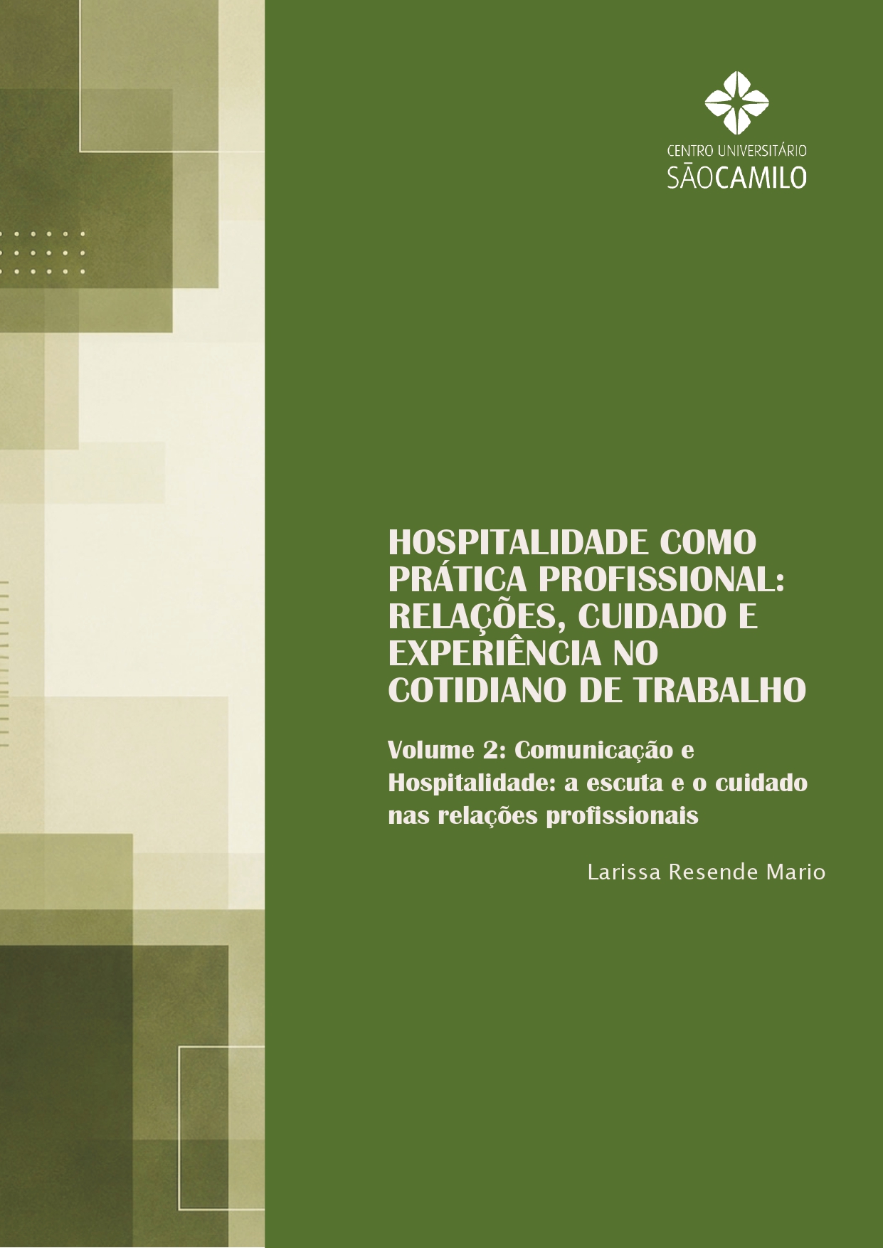 Capa do e-book "Hospitalidade como prática profissional: relações, cuidado e experiência no cotidiano de trabalho – Vol. 2"
